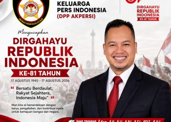 Dirgahayu RI Ke-81, Ketua Umum DPP AKPERSI Ajak Pers Perkuat Persatuan dan Profesionalisme