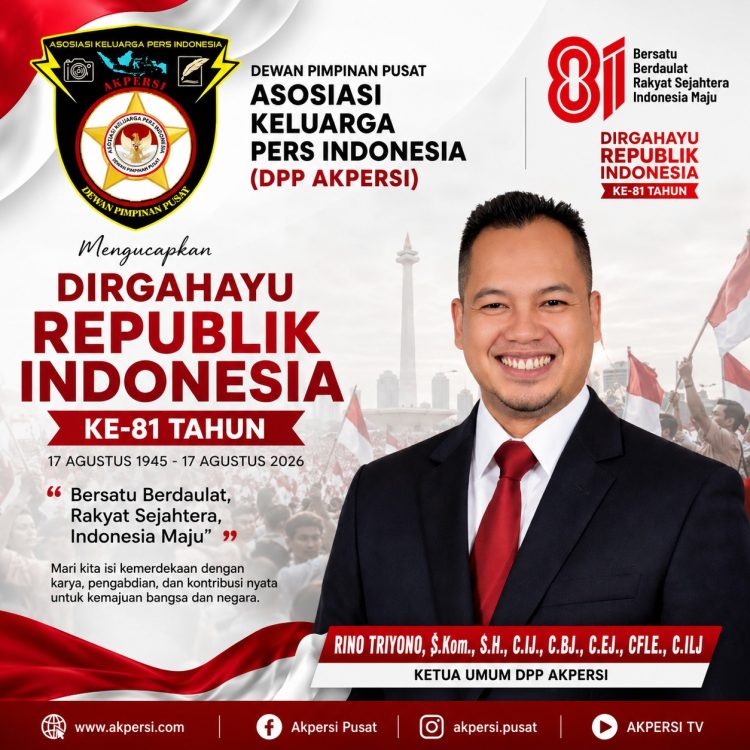 Dirgahayu RI Ke-81, Ketua Umum DPP AKPERSI Ajak Pers Perkuat Persatuan dan Profesionalisme